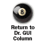 Return to Dr. GUI column