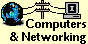 =Computers and Networking=