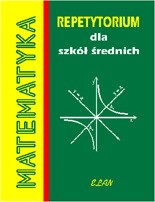 MATEMATYKA - repetytorium dla szk≤│ ╢rednich