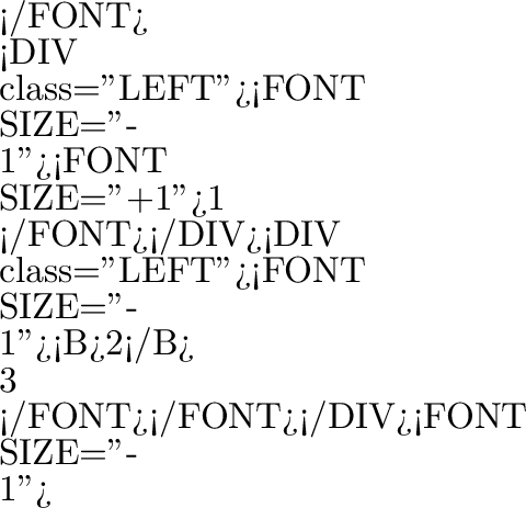 $\textstyle \parbox{}{7pt</FONT>
<DIV class=''LEFT''><FONT SIZE=''-1''><FONT SIZE=''+1''> ...