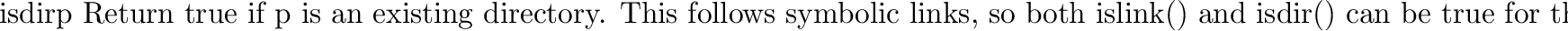 \begin{funcdesc}{islink}{p}
Return true if
\var{p}
refers to a directory entry t...
... symbolic link.
Always false if symbolic links are not supported.
\end{funcdesc}