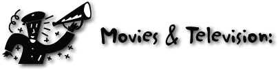 Movies & Television: