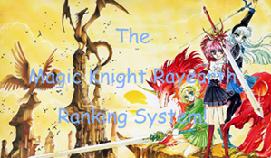 The Magic KnightRayearth Ranking System