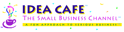 [IDEA CAFE - The Small Business Channel]