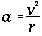 a=(v^2)/r