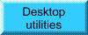 [DESKTOP UTILITIES]