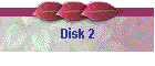 Disk 2