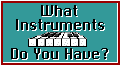 What instruments do you own?