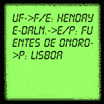 uf->F/E: Hendaye-daln.->E/P: Fuentes de Onoro->P: Lisboa