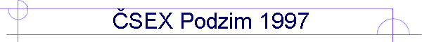 ╚SEX Podzim 1997