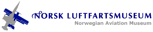 Norsk Luftfartsmuseum/Norwegian Aviation Museum