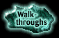 Walkthroughs