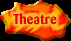 Theatre