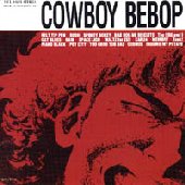 Cowboy Be-bop Original Soundtrack