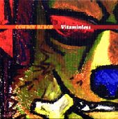 Cowboy Be-bop Vitaminless