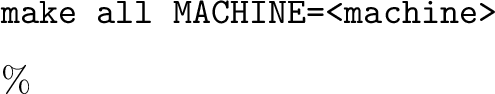 \begin{iftex}
\begin{tex}
\begin{tabular}{l l}
{\tt SUN} & Sun-3, Sun386i, Sparc...
...
{\tt CM5} & Thinking Machines' CM-5 \\
\par
\end{tabular}\end{tex}\end{iftex}